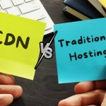 CDN vs Traditional Hosting