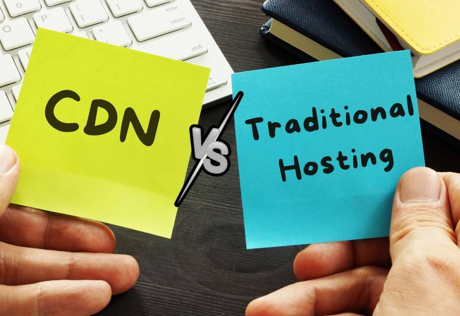 CDN vs Traditional Hosting